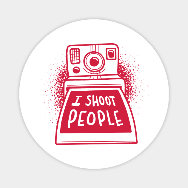 I Shoot People Magnet by vexeltees